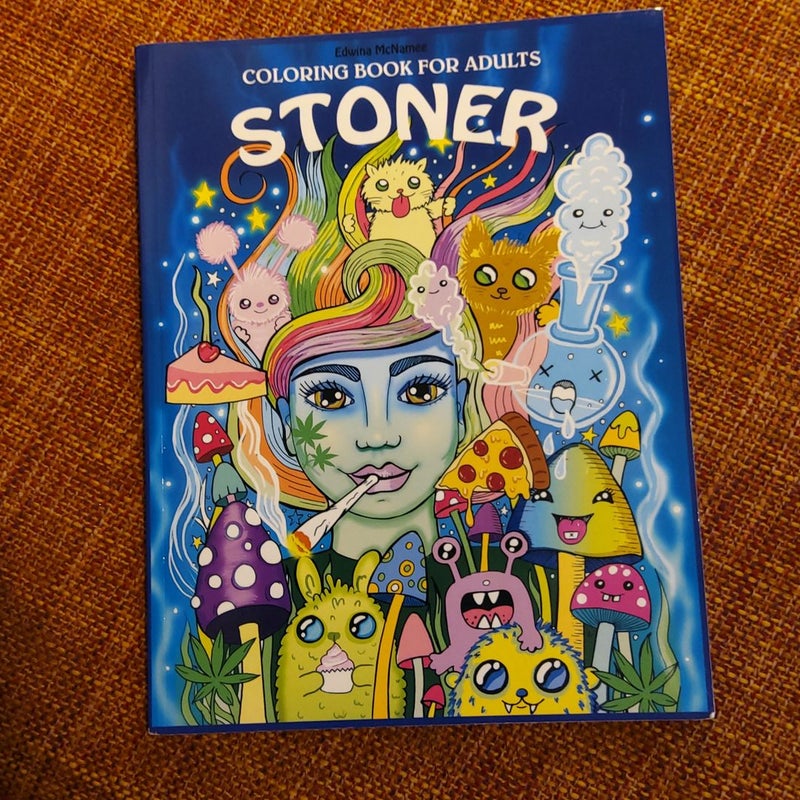 Stoner Coloring Book for Adults by Edwina Mc Namee, Paperback